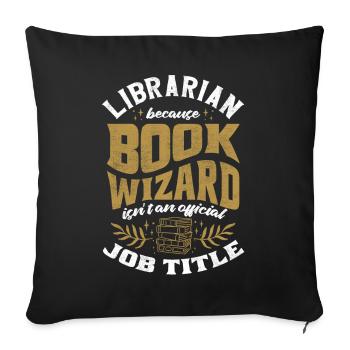 Bibliothécaire, Aide-bibliothécaire, Bibliothèque - Housse de coussin décorative 45 x 45 cm - noir - Devant