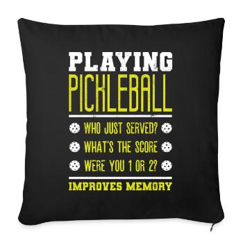 Playing Pickleball improves memory - Sofa pillowcase 17,3'' x 17,3'' (45 x 45 cm) - black - Front