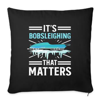 Bobsleighing Matters Bobsled Team - Sofakissenbezug 45 x 45 cm - Schwarz - Vorne