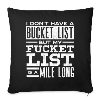 Bucket list, sarcasme, citation sarcastique - Housse de coussin décorative 45 x 45 cm - noir - Devant