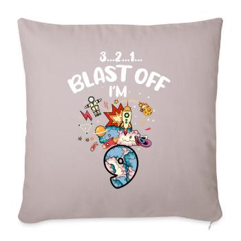 Blast Off I am 9 years old, 9th birthday - Sofa pillowcase 17,3'' x 17,3'' (45 x 45 cm) - light taupe - Front