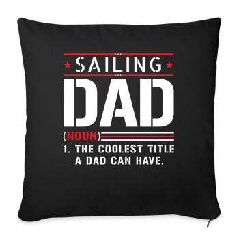 Sailing Sailor Papa Father Saying - Sofa pillowcase 17,3'' x 17,3'' (45 x 45 cm) - black - Front