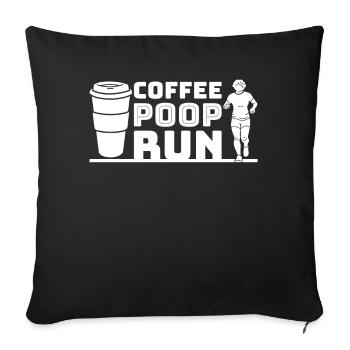Coffee Poop Run Laufen Running - Sofakissenbezug 45 x 45 cm - Schwarz - Vorne
