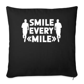 Smile Every Mile - Lauftraining Marathon Running - Sofakissenbezug 45 x 45 cm - Schwarz - Vorne