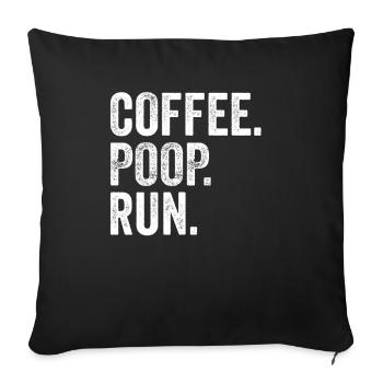 Coffee Poop Run - Läufer Lauftraining - Sofakissenbezug 45 x 45 cm - Schwarz - Vorne