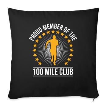 100 Mile Club Ultra Run Trail Running Ultrarunners - Sofa pillowcase 17,3'' x 17,3'' (45 x 45 cm) - black - Front