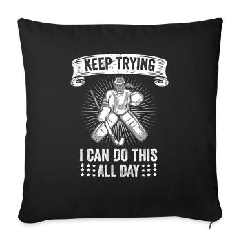 Field Hockey Goalie Hockey Goalie Saying - Sofa pillowcase 17,3'' x 17,3'' (45 x 45 cm) - black - Front