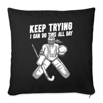 Field Hockey Goalie Hockey Goalie Saying - Sofa pillowcase 17,3'' x 17,3'' (45 x 45 cm) - black - Front
