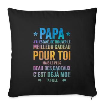 Papa Meilleur Cadeau C'est Moi Ta Fille - Housse de coussin décorative 45 x 45 cm - noir - Devant