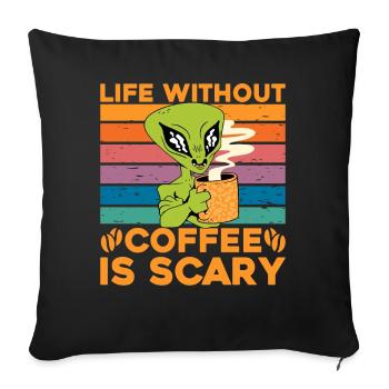 La vie sans café est effrayante - Housse de coussin décorative 45 x 45 cm - noir - Devant