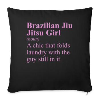 Funny Brazilian Jiu Jitsu Quote BJJ Women - Sofa pillowcase 17,3'' x 17,3'' (45 x 45 cm) - black - Front