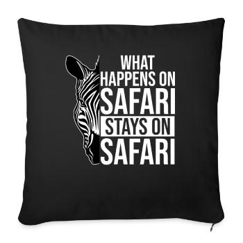 What happens on Safari stays on Safari Africa - Sofa pillowcase 17,3'' x 17,3'' (45 x 45 cm) - black - Front