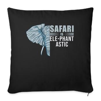 Safari is Elephantastic Safari Adventure Africa - Sofa pillowcase 17,3'' x 17,3'' (45 x 45 cm) - black - Front
