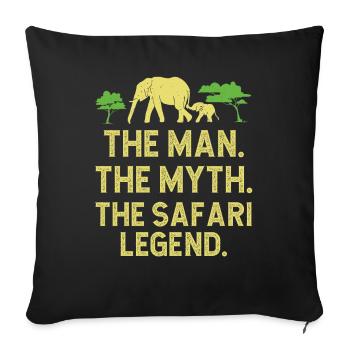 Africa Safari The Man Myth Safari Legend - Sofa pillowcase 17,3'' x 17,3'' (45 x 45 cm) - black - Front