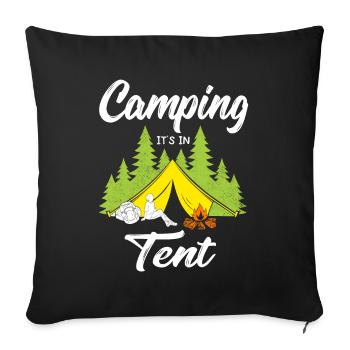 Camping It s in Tent - Sofa pillowcase 17,3'' x 17,3'' (45 x 45 cm) - black - Front