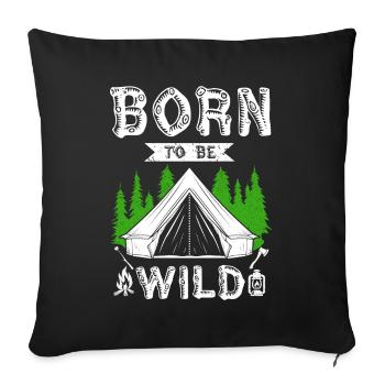Born to be Wld - Sofakissenbezug 45 x 45 cm - Schwarz - Vorne