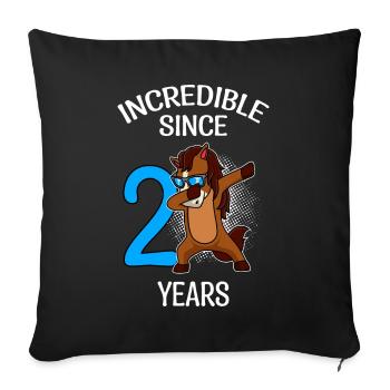 Unbelievable for 2 years horse 2nd birthday - Sofa pillowcase 17,3'' x 17,3'' (45 x 45 cm) - black - Front