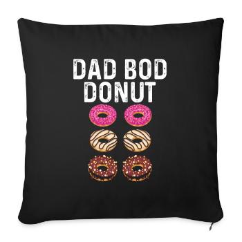 Bodybuilding - Dad Bod Donut - Sofakissenbezug 45 x 45 cm - Schwarz - Vorne