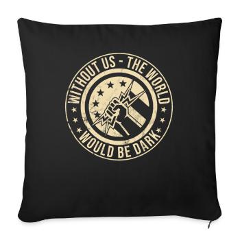 Funny High Voltage Electrician Saying Electrics - Sofa pillowcase 17,3'' x 17,3'' (45 x 45 cm) - black - Front