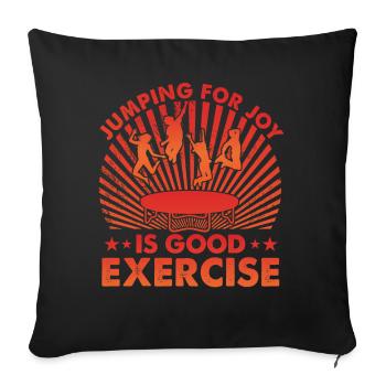 Jumping for Joy is good Exercise - Sofa pillowcase 17,3'' x 17,3'' (45 x 45 cm) - black - Front