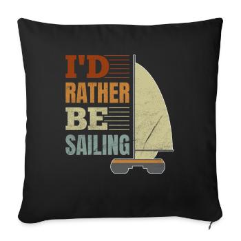Catamaran captain I would rather sail catamaran - Sofa pillowcase 17,3'' x 17,3'' (45 x 45 cm) - black - Front