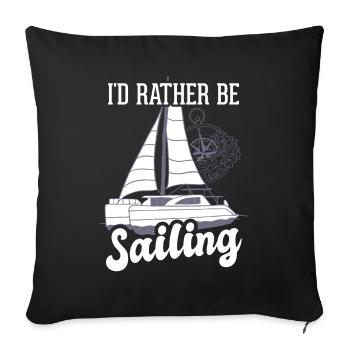Catamaran captain I would rather sail catamaran - Sofa pillowcase 17,3'' x 17,3'' (45 x 45 cm) - black - Front
