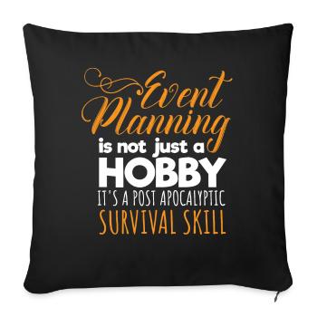 Event Planning, Event Planner - Sofa pillowcase 17,3'' x 17,3'' (45 x 45 cm) - black - Front
