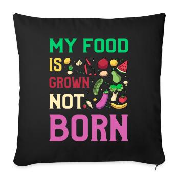 Ma nourriture est cultivée, pas née végétalienne - Housse de coussin décorative 45 x 45 cm - noir - Devant