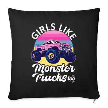 Girls also like monster trucks girls monsters - Sofa pillowcase 17,3'' x 17,3'' (45 x 45 cm) - black - Front
