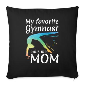 My favorite gymnast calls me Mama Gymnastics - Sofa pillowcase 17,3'' x 17,3'' (45 x 45 cm) - black - Front