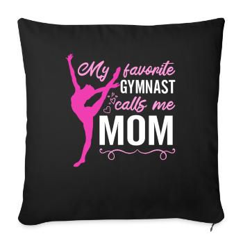 My favorite gymnast calls me Mama Gymnastics - Sofa pillowcase 17,3'' x 17,3'' (45 x 45 cm) - black - Front