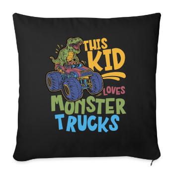 This kid loves monster trucks - Sofa pillowcase 17,3'' x 17,3'' (45 x 45 cm) - black - Front