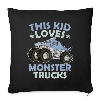 This kid loves monster trucks - Sofa pillowcase 17,3'' x 17,3'' (45 x 45 cm) - black - Front