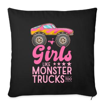 Girls also like monster trucks girls monsters - Sofa pillowcase 17,3'' x 17,3'' (45 x 45 cm) - black - Front