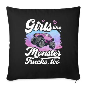 Girls also like monster trucks girls monsters - Sofa pillowcase 17,3'' x 17,3'' (45 x 45 cm) - black - Front