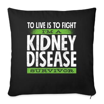 Awareness of kidney disease, kidney - Sofa pillowcase 17,3'' x 17,3'' (45 x 45 cm) - black - Front