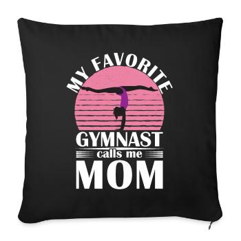 My favorite gymnast calls me Mama Gymnastics - Sofa pillowcase 17,3'' x 17,3'' (45 x 45 cm) - black - Front