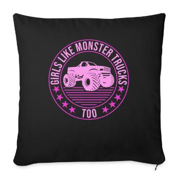 Girls like monster trucks also girls like monsters - Sofa pillowcase 17,3'' x 17,3'' (45 x 45 cm) - black - Front
