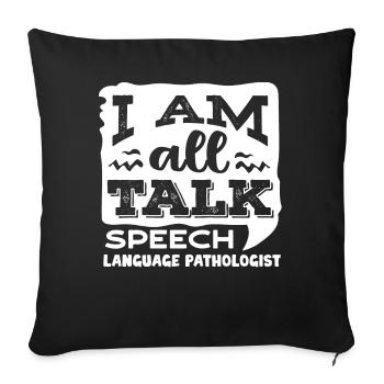 Speech-language pathology, speech-language pathologist - Sofa pillowcase 17,3'' x 17,3'' (45 x 45 cm) - black - Front