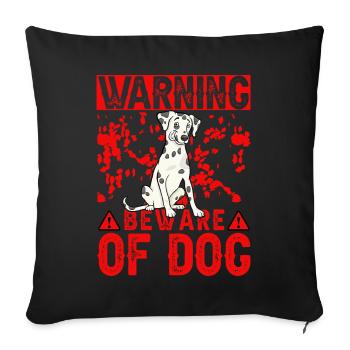 Warning beware of Dog Dalmatiner - Sofa pillowcase 17,3'' x 17,3'' (45 x 45 cm) - black - Front