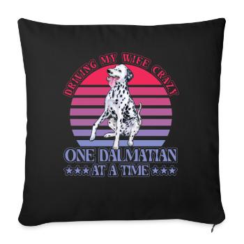 Conduire ma femme folle Un dalmatien à la fois - Housse de coussin décorative 45 x 45 cm - noir - Devant