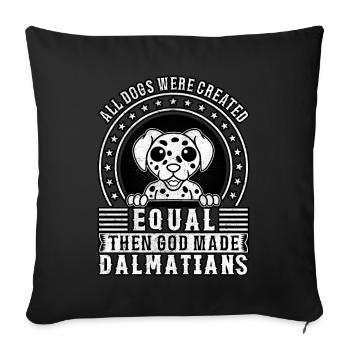 Tous les chiens ont été créés égaux aux dalmatiens créés par Dieu - Housse de coussin décorative 45 x 45 cm - noir - Devant