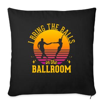 Dancing Slogan Ballroom Couple Dance Dance Floor - Sofa pillowcase 17,3'' x 17,3'' (45 x 45 cm) - black - Front