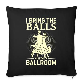 Dancing Slogan Ballroom Couple Dance Dance Floor - Sofa pillowcase 17,3'' x 17,3'' (45 x 45 cm) - black - Front
