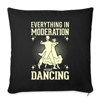Dancing Slogan Ballroom Couple Dance Dance Floor - Sofa pillowcase 17,3'' x 17,3'' (45 x 45 cm) - black - Front