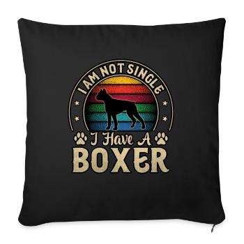 I am not single I have a boxer - Sofa pillowcase 17,3'' x 17,3'' (45 x 45 cm) - black - Front