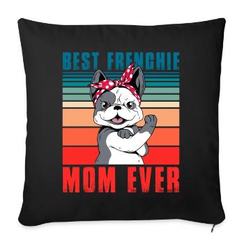 Meilleure Frenchie Mom Ever Bulldog - Housse de coussin décorative 45 x 45 cm - noir - Devant