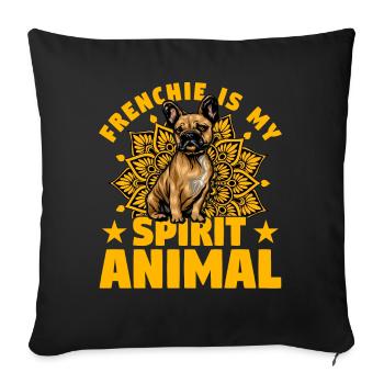 Frenchie is my Spirit Animal - Sofa pillowcase 17,3'' x 17,3'' (45 x 45 cm) - black - Front