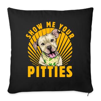 Montrez-moi vos Pitties - Housse de coussin décorative 45 x 45 cm - noir - Devant