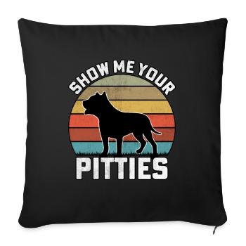 Montrez-moi vos pitties - Housse de coussin décorative 45 x 45 cm - noir - Devant